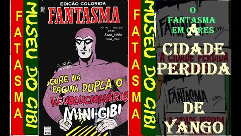 O FANTASMA EM CORES A CIDADE PERDIDA DE YANGO o espirito que anda #comics #gibi #quadrinhos