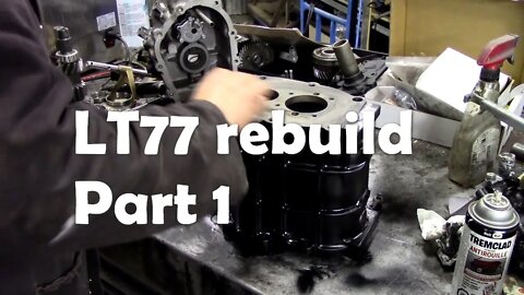 LT77 rebuild part 1