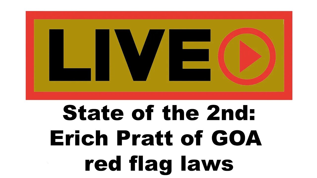 State of the Second: Erich Pratt - Red Flag laws and more