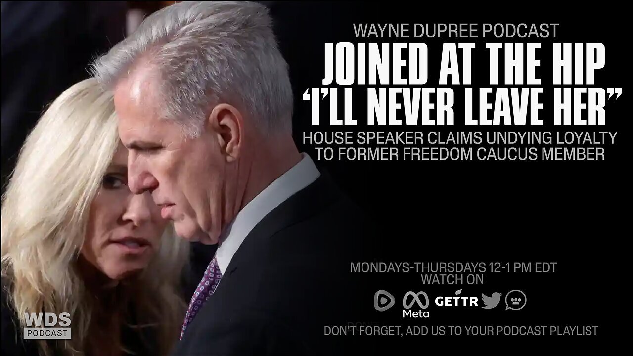 McCarthy Claims He Will Protect MTG Moving Forward 'I'll Never Leave Her' | The Wayne Dupree Show With Wayne Dupree