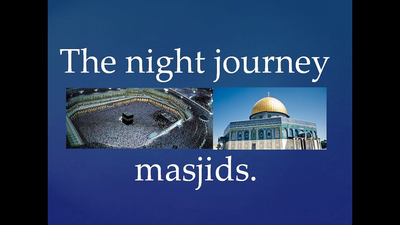 A problem with the night journey. / Islam problem