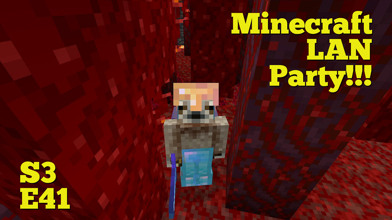 Minecraft LAN Party! Season 3 Episode 41 - Crimson Nylium GET