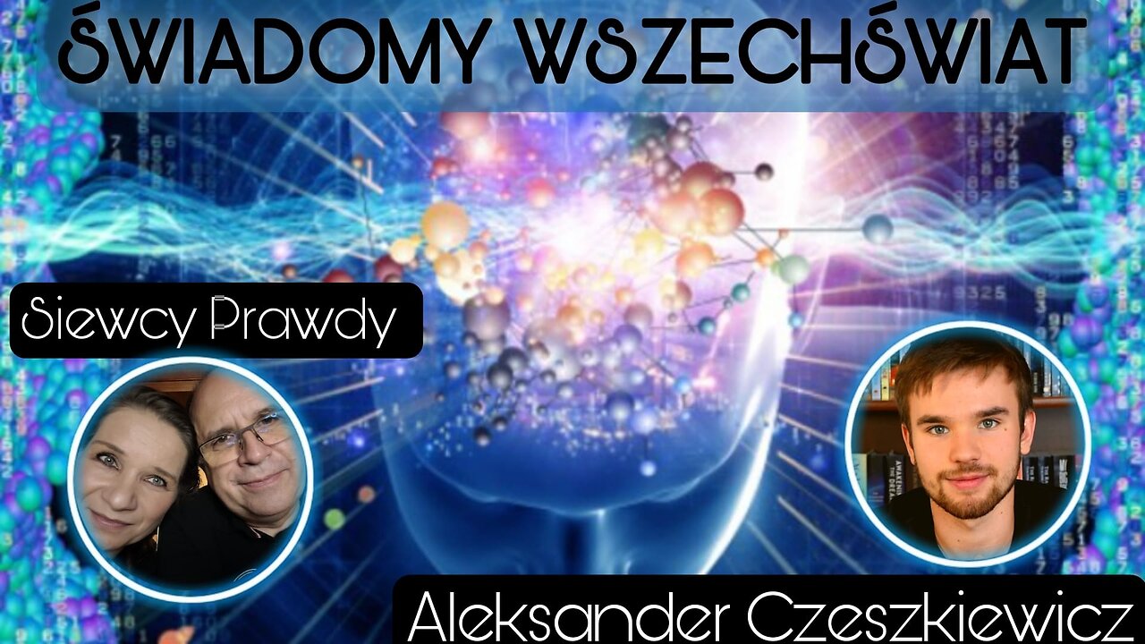 Świadomy Wszechświat - Aleksander Czeszkiewicz