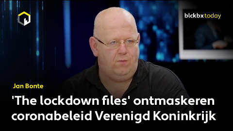 'The lockdown files' ontmaskeren coronabeleid Verenigd Koninkrijk - Jan Bonte