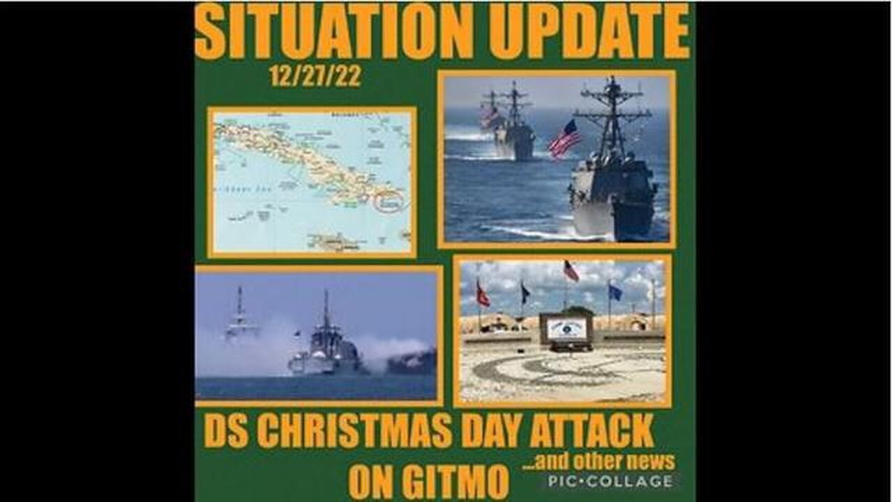 SITUATION UPDATE: DEEP STATE ATTACK ON GITMO CHRISTMAS DAY! MILITARY CIVIL WAR GOING ON! WEF ...