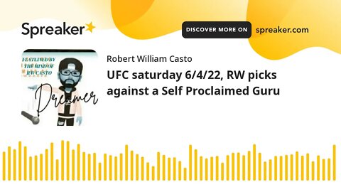 UFC saturday 6/4/22, RW picks against a Self Proclaimed Guru