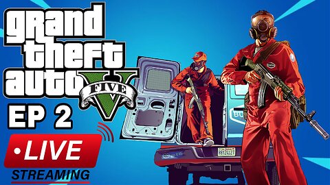 GTA V ONLINE LIVE STREAM EP 2