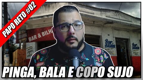 PAPO RETO #02 - BAR DE PERIFERIA