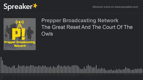 The Great Reset And The Court Of The Owls