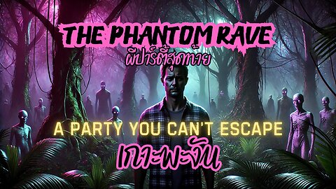 🎧 The Horror of Ko Pha-ngan | The Phantom Rave 🌕