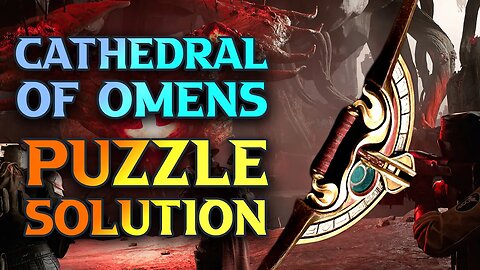 Cathedral of Omens - Puzzle Solution - ALL THREE REWARDS!