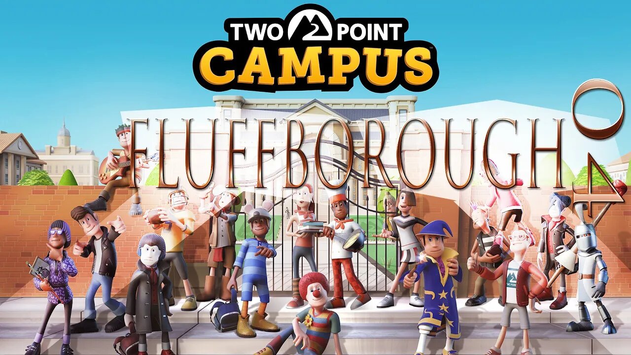 Two Point Campus #22 - Fluffborough #4 - Closing Out Year Four with a Flobbtrotting Flobbering