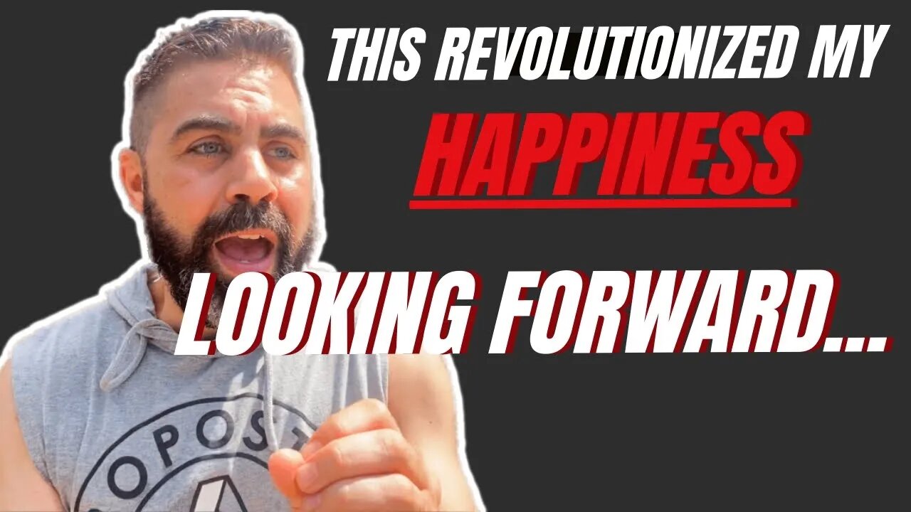 HOW to REVOLUTIONIZE your Happiness