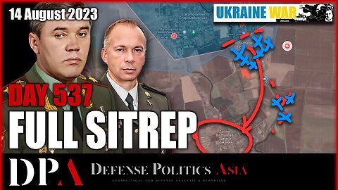 UKRAINE FORCES ENTER ROBOTYNE; Russia Forces on Synkivka outskirt [ Ukraine SITREP ] Day 537 (14/8)