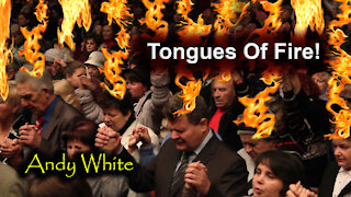 Andy White: Tongues Of Fire!