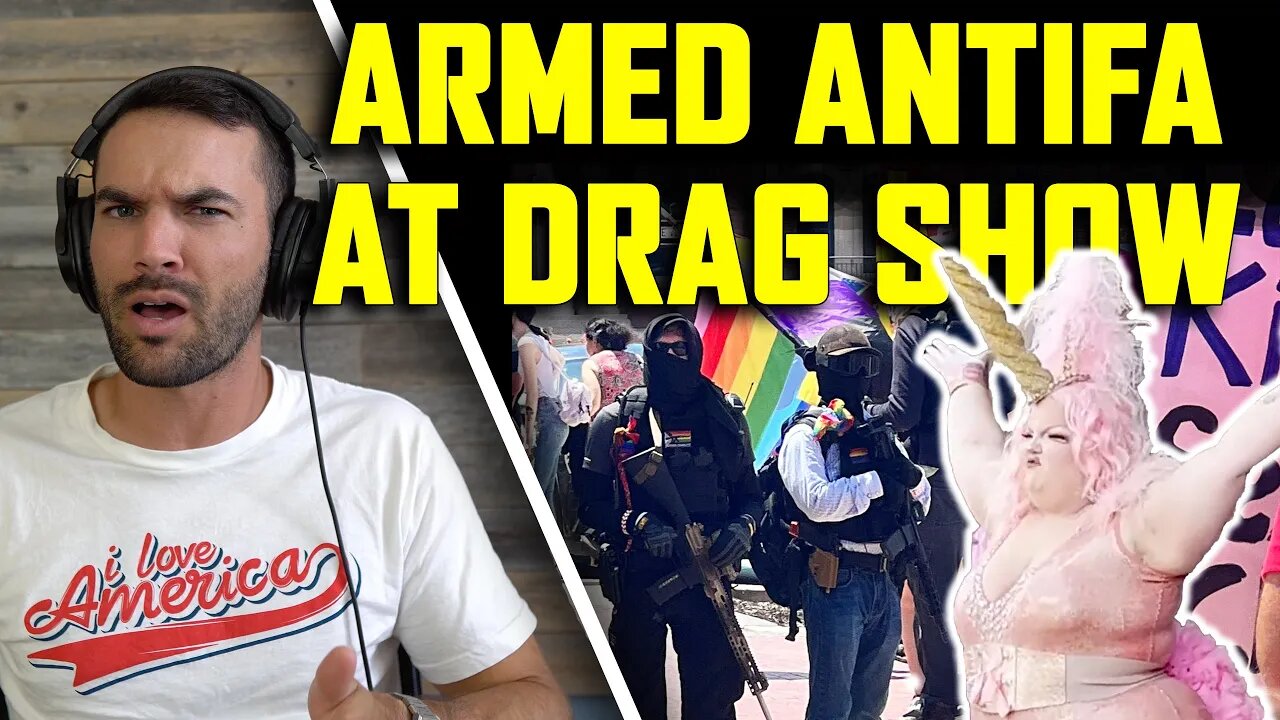 Armed Antifa Join Forces With "Family Friendly" Drag Show (yes, really)