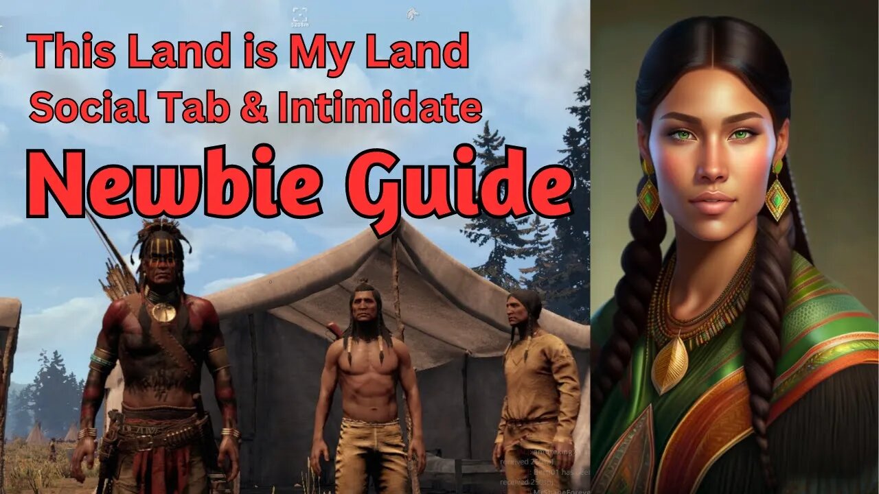 This Land is My Land - Newbie Guide Part 2. Social Tab and Intimidate