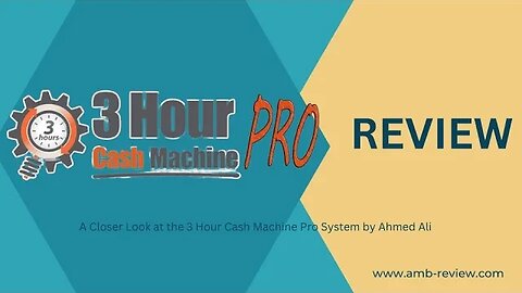 3 Hour Cash Machine Pro System Review l A Closer Look at the 3 Hour Cash Machine Pro System