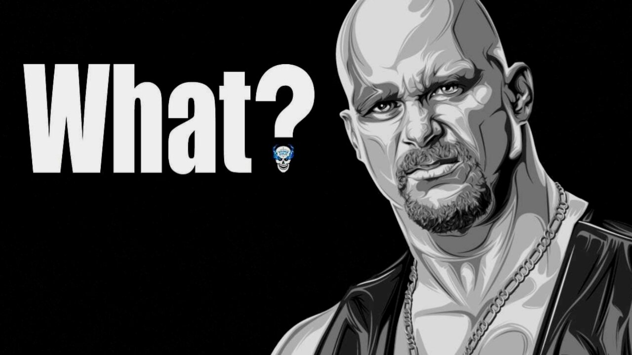 ⭐Stone Cold Steve Austin: What?⭐