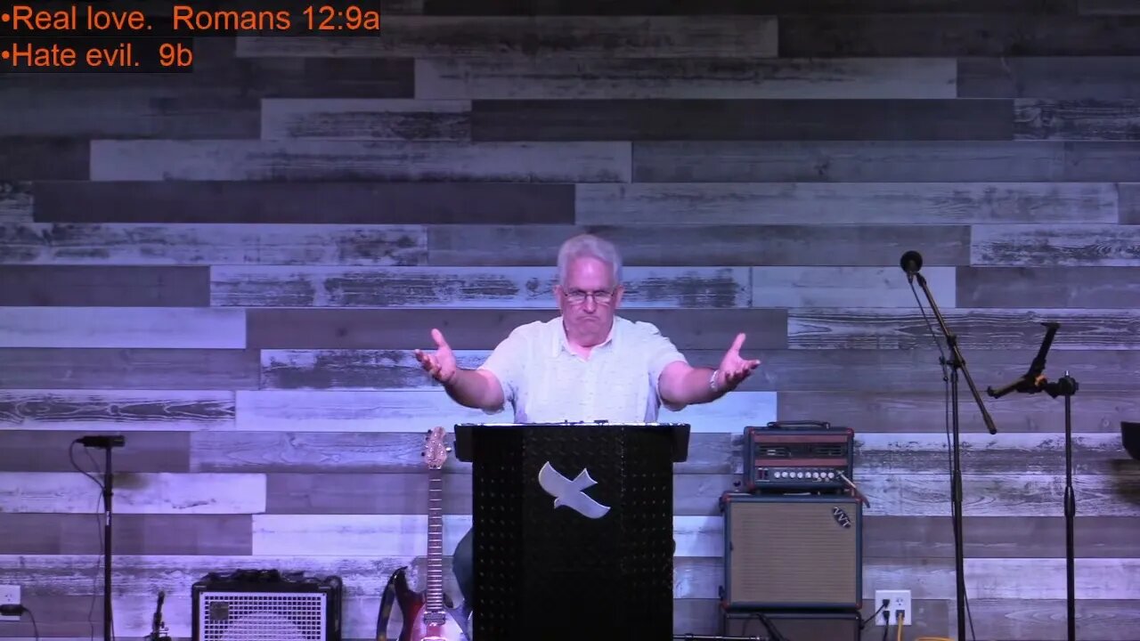 Love in Action— Romans 12 part 2