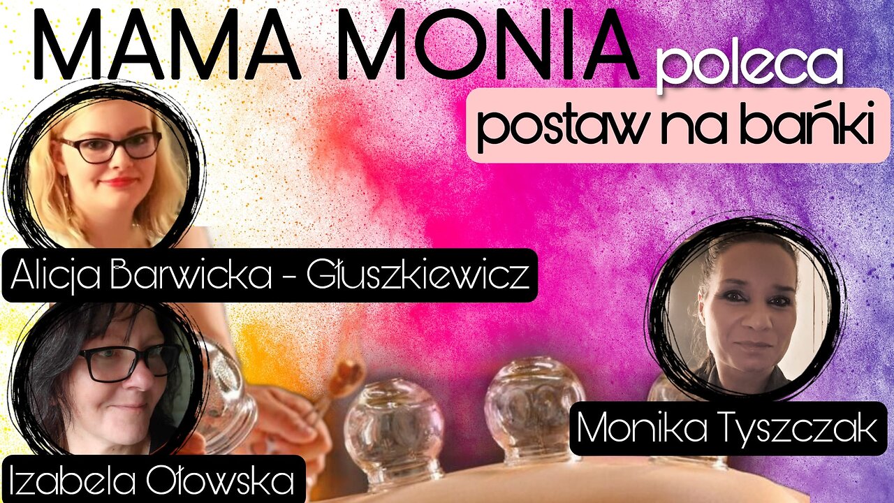 Mama Monia poleca... - Postaw na bańki