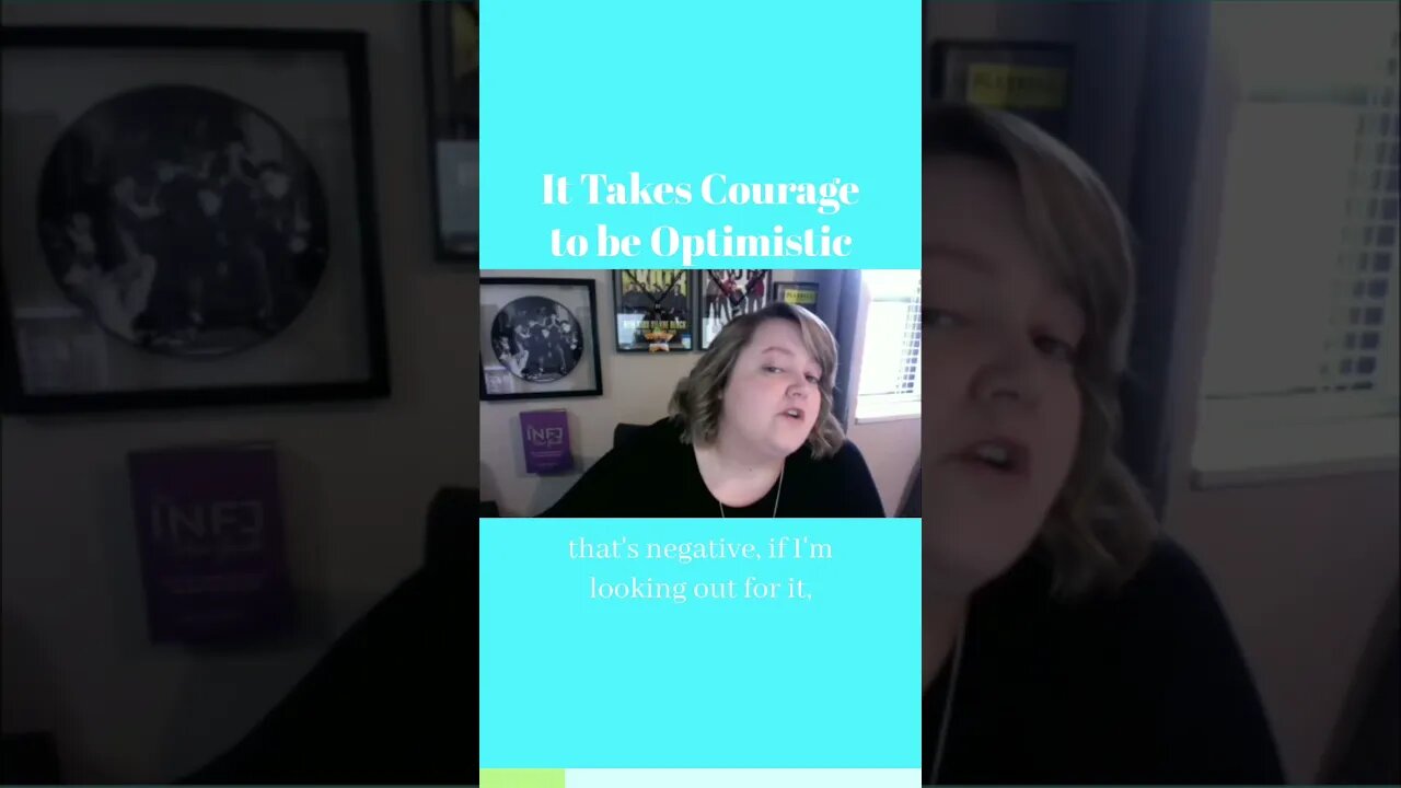 It takes courage to be optimistic | MBTI infj Personality