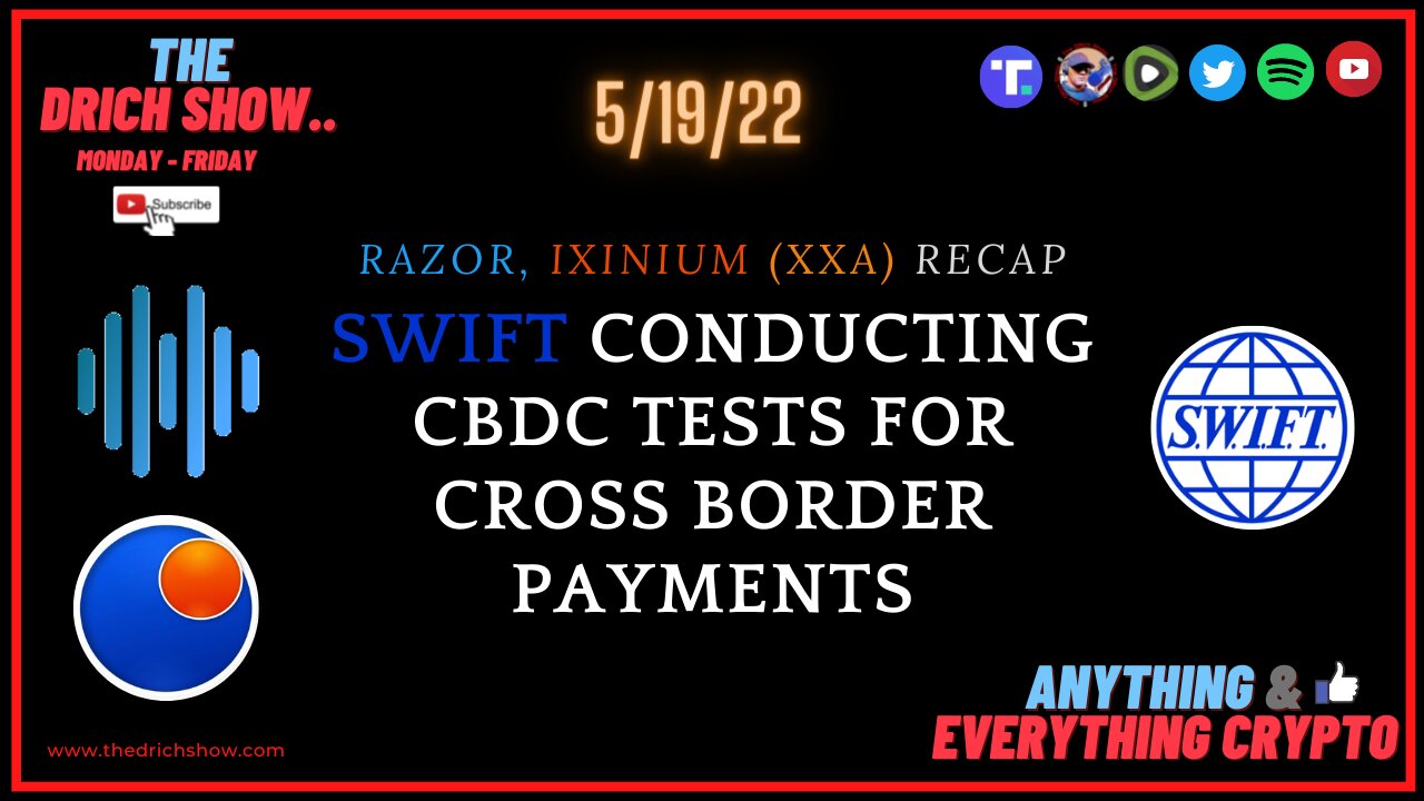 RAZOR, IXINIUM (XXA) RECAP SWIFT CONDUCTING CBDC TEST FOR CROSS BORDER PAYMENTS