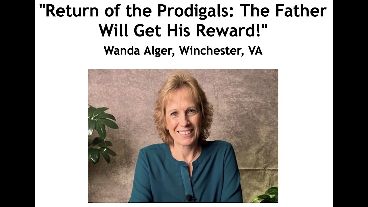 Wanda Alger/ "Return of the Prodigals/ The Father Will Get His Reward!"