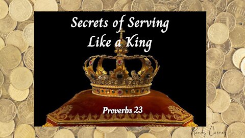 Secrets of Serving LIke a King