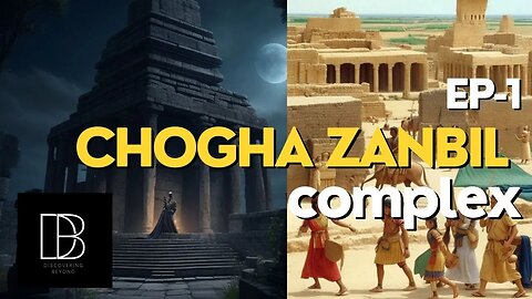 1st ep Chogha Zanbil complex