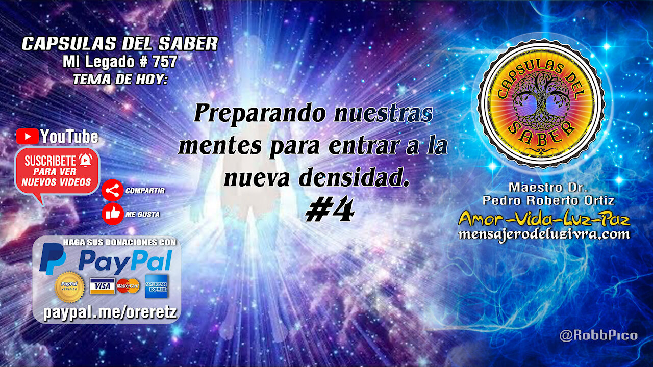 Tema de hoy: Preparando nuestras mentes para entrar a la nueva densidad #4. Mi Legado # 757