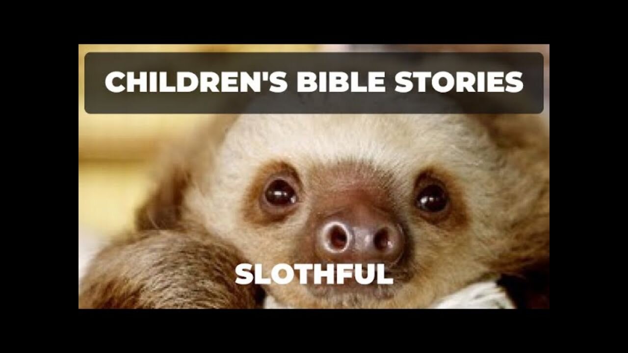 Children's Bible Stories-Slothful