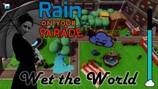 Rain on Your Parade - Wet the World