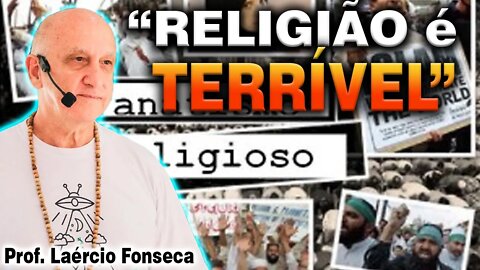 RELIGIÃO é uma coisa TERRÍVEL