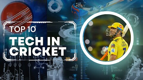 2024’s Top 10 Cricket Tech Innovations