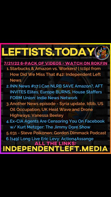 7/21: Starbucks & Amazon vs. Workers! | Can NLRB SAVE Amazon?, AFT INVITES Elites, Europe BURNS