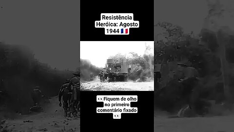 Resistência Heróica: Agosto 1944 🇫🇷 #war #guerra #ww2