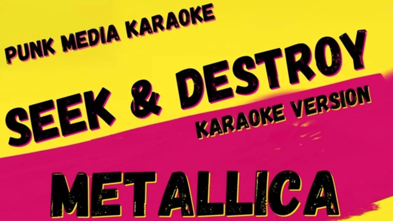 METALLICA ✴ SEEK & DESTROY ✴ ✴ KARAOKE INSTRUMENTAL ✴ PMK