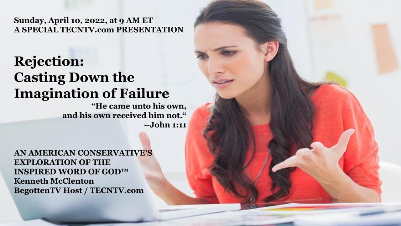 TECNTV.com / Rejection: Casting Down the Imagination of Failure