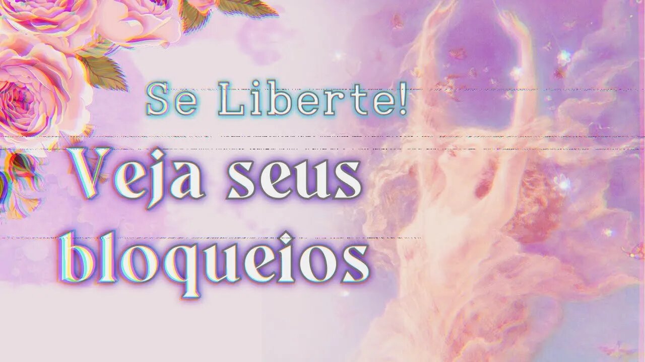 🙈 SEU MAIOR BLOQUEIO NO MOMENTO! | LEITURA ORACULAR INTUITIVA