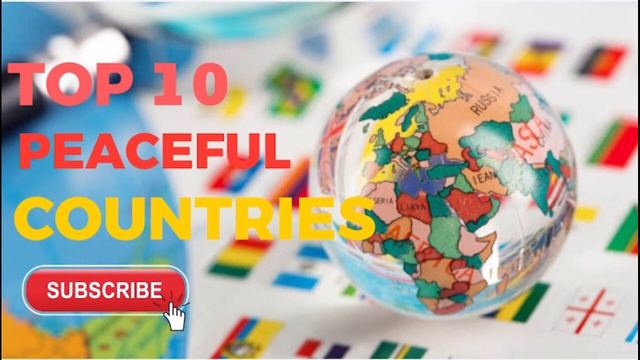 TOP 10 PEACEFUL COUNTRIES IN THE WORLD 2024