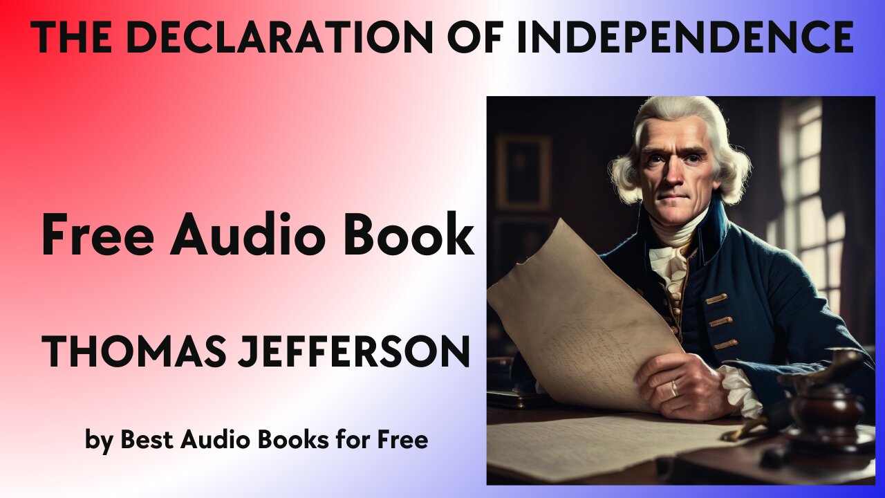 The Declaration of Independence - written by Thomas Jefferson - Best Audio Books for Free