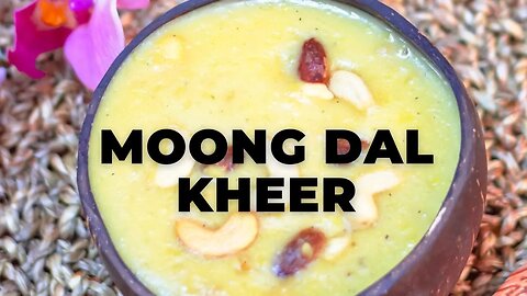 MOONG DAL PAYASAM l PESARAPAPPU PAYASAM l HESARUBELE PAYASA - Flavours Treat