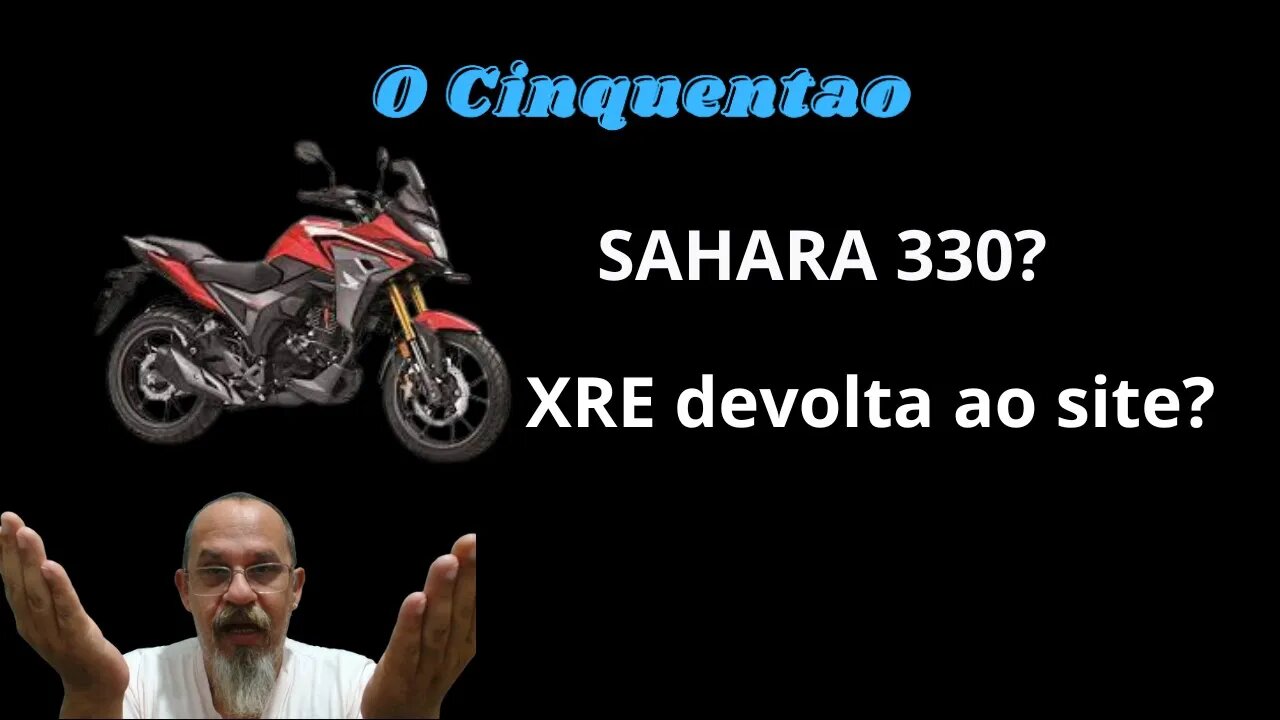 SAHARA 330? XRE devolta ao site????