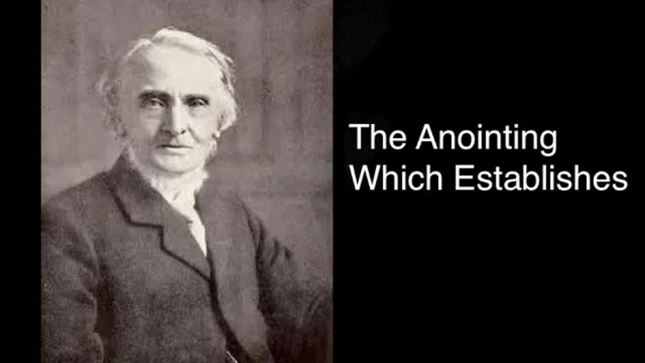 The Anointing Which Establishes – Alexander Maclaren