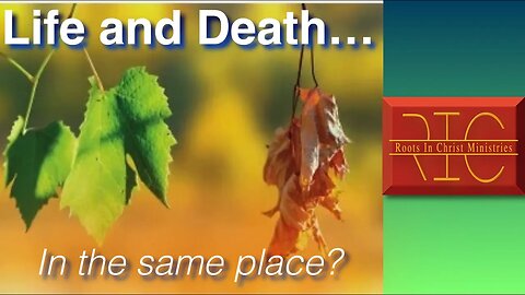 2311 (3/19/23) 15 - What God Has Revealed (Revelation 6:7-8); When Life and Death Coexist