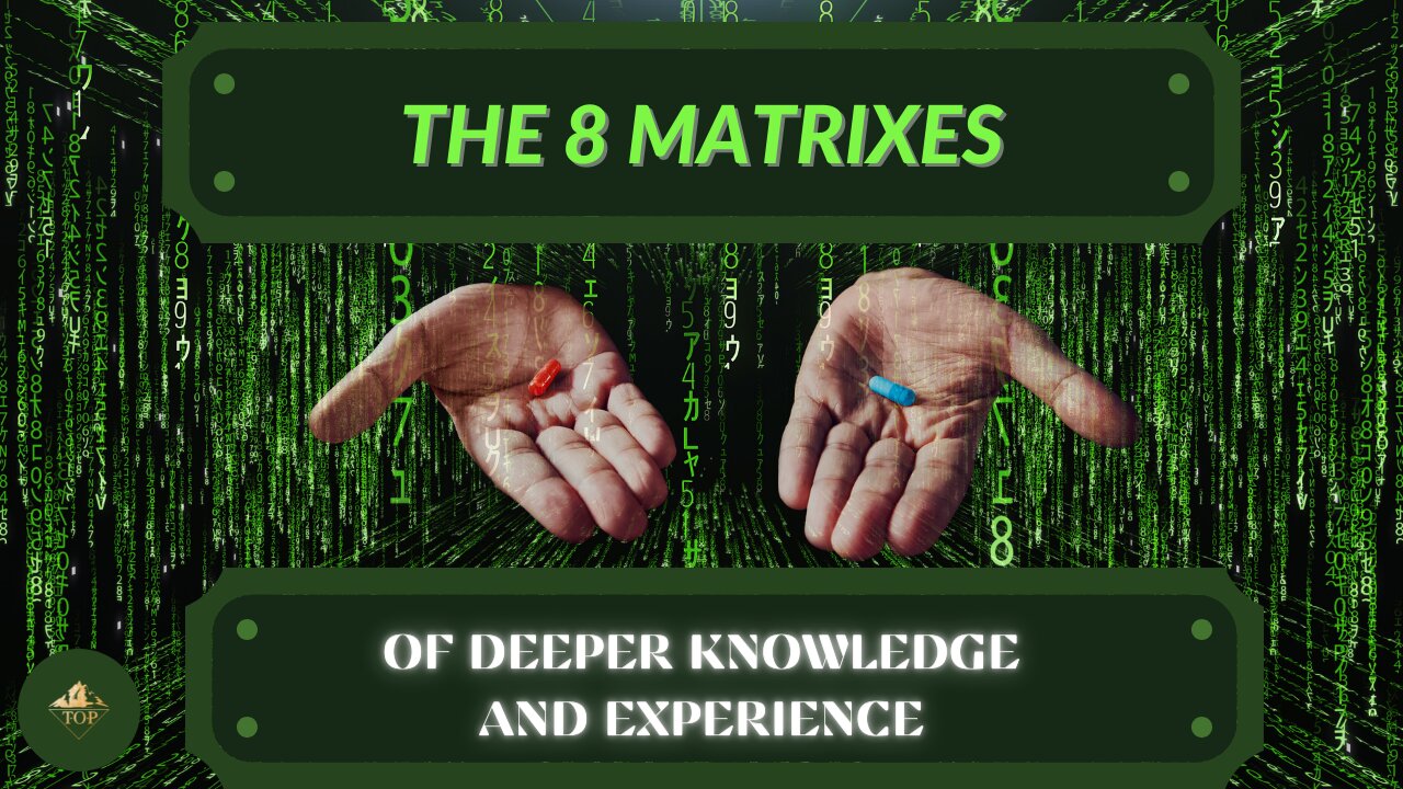 The 8 Matrixes 🔋 of Deeper Knowledge 🤯 and Experience 💥 | Thriving on Purpose