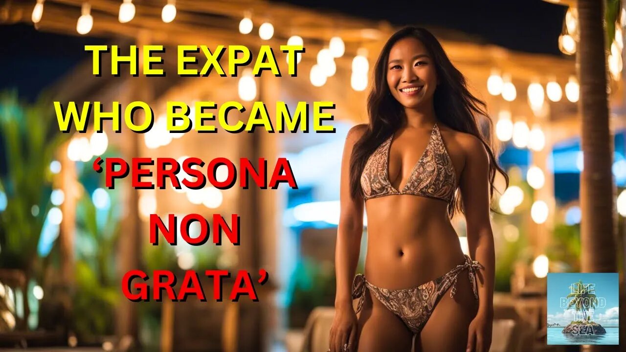 The Expat Who Became 'Persona Non Grata - Philippines