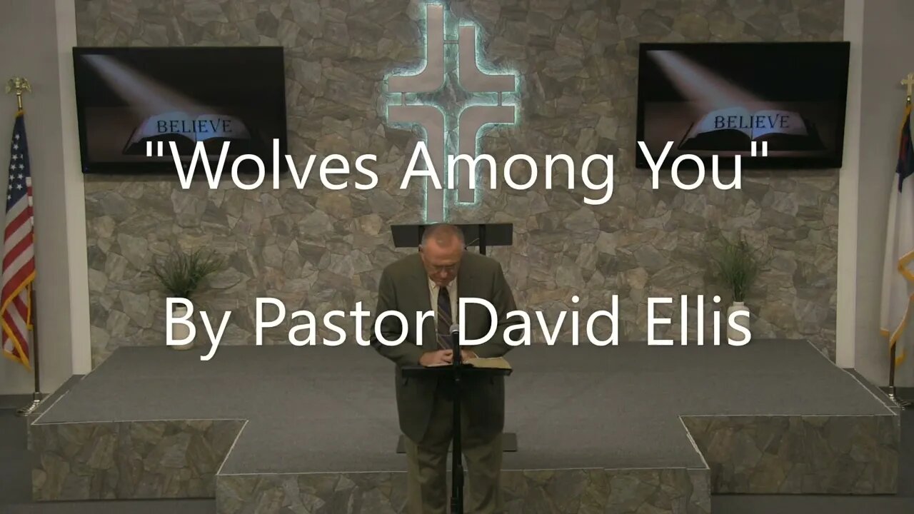 "Wolves Among You" By Pastor David Ellis