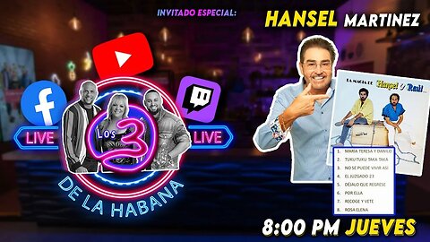 LIVE Los 3 de La Habana Hansel Martinez "Hansel y Raul"